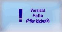Vorsicht Falle!